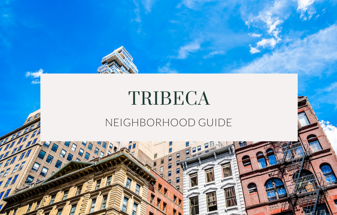 Tribeca Neighborhood Guide